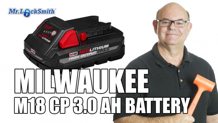 Milwaukee M18 CP 3.0 Battery Review 2023 | Emergency Locksmith Vancouver
